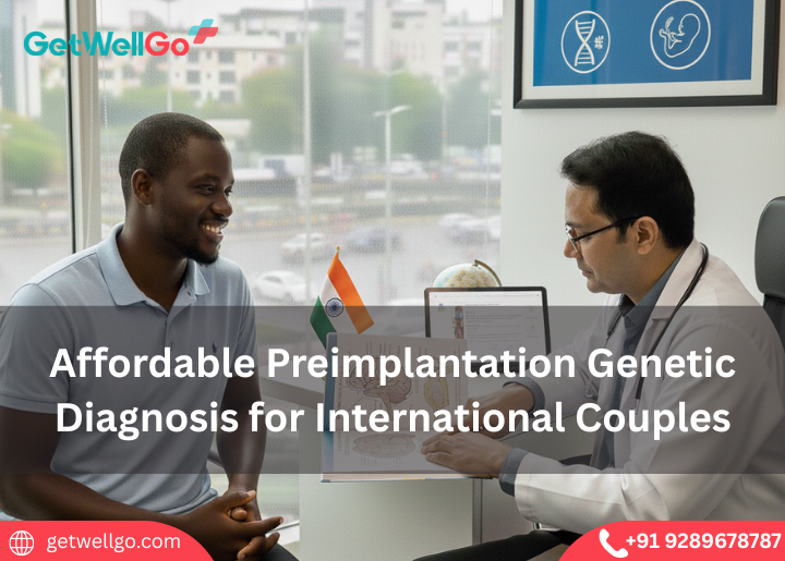 Affordable Preimplantation Genetic Diagnosis for International Couples