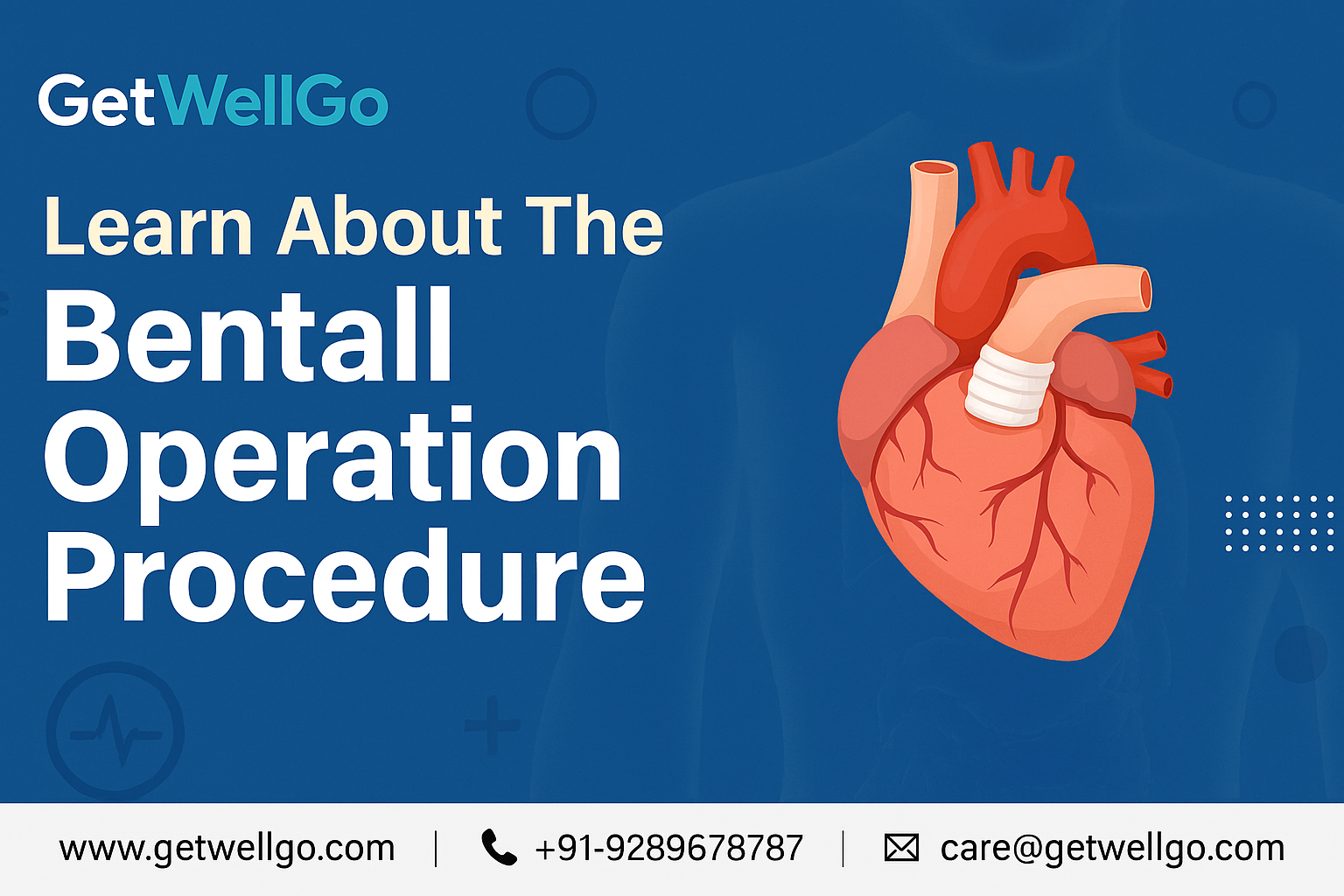 Learn About The Bentall Operation Procedure – GetWellGo