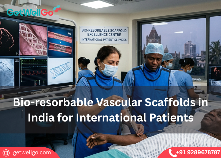 Bio-resorbable Vascular Scaffolds in India for International Patients