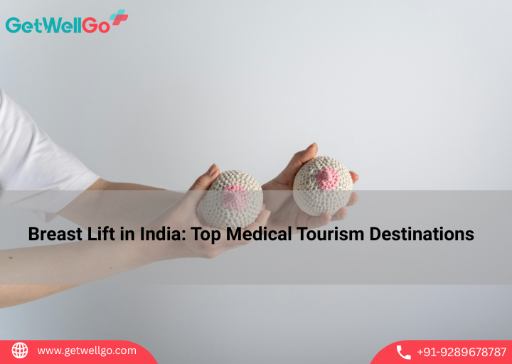 Breast Lift in India: Top Medical Tourism Destinations