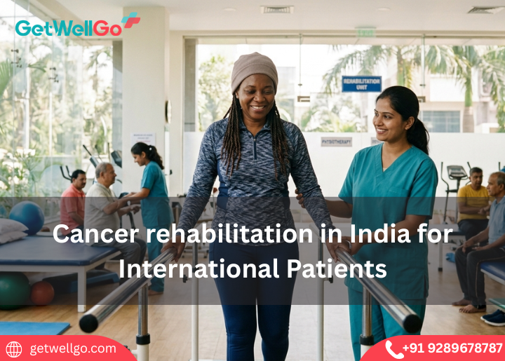 Cancer rehabilitation in India for International Patients