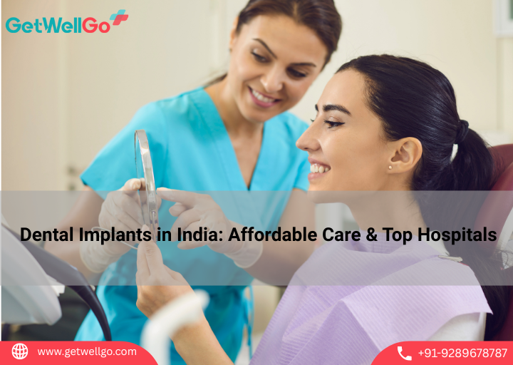Dental Implants in India: Affordable Care & Top Hospitals