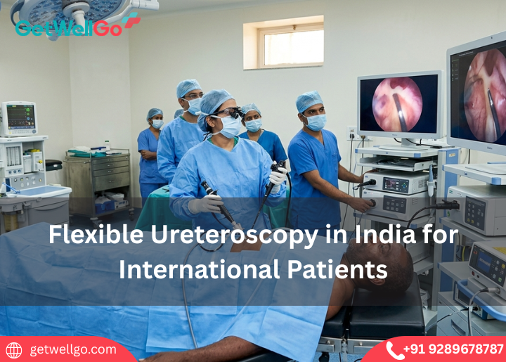 Flexible Ureteroscopy in India for International Patients