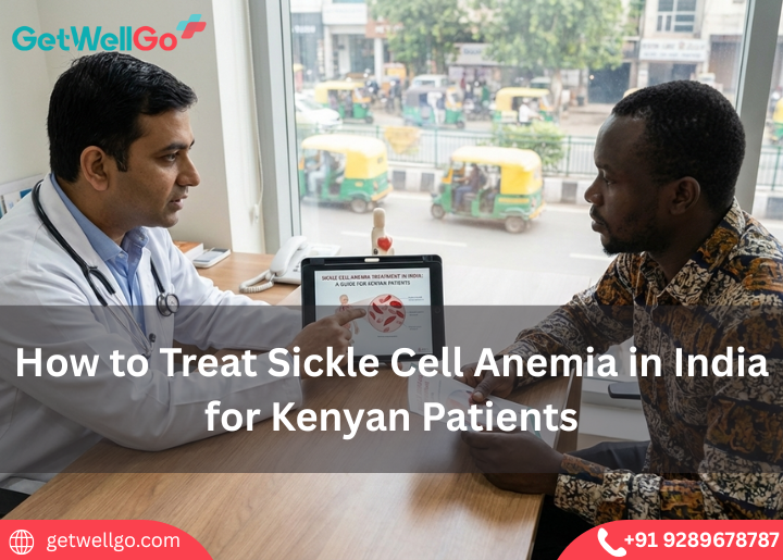How to treat sickle cell anemia in India for Kenyan Patients