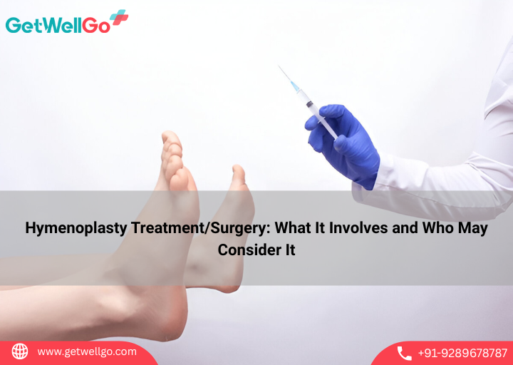 Hymenoplasty Treatment/Surgery: What It Involves and Who May Consider It