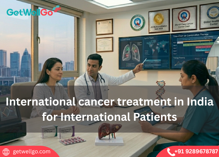 International cancer treatment in India for International Patients