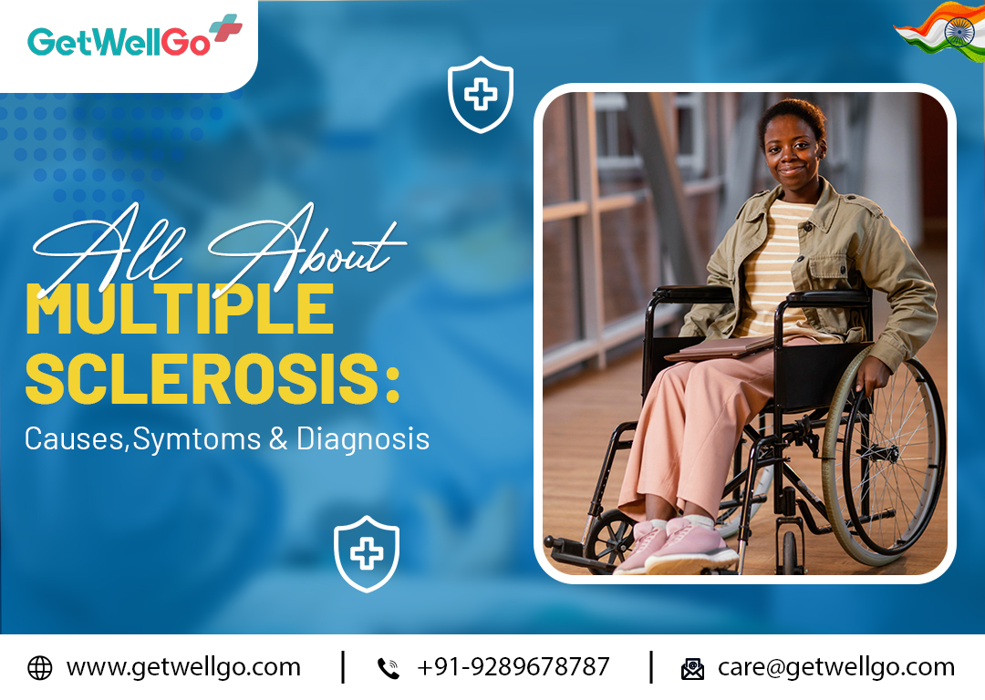All about Multiple Sclerosis: Causes, Symptoms & Diagnosis