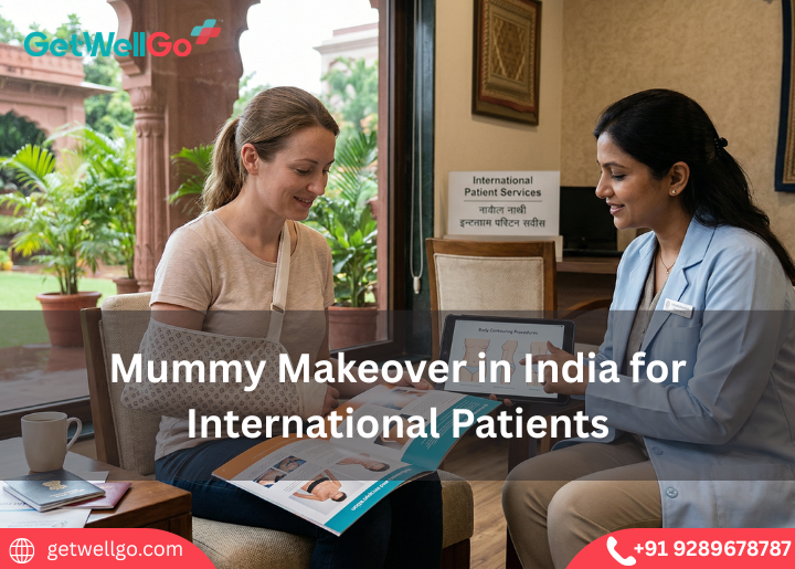 Mummy Makeover in India for International Patients