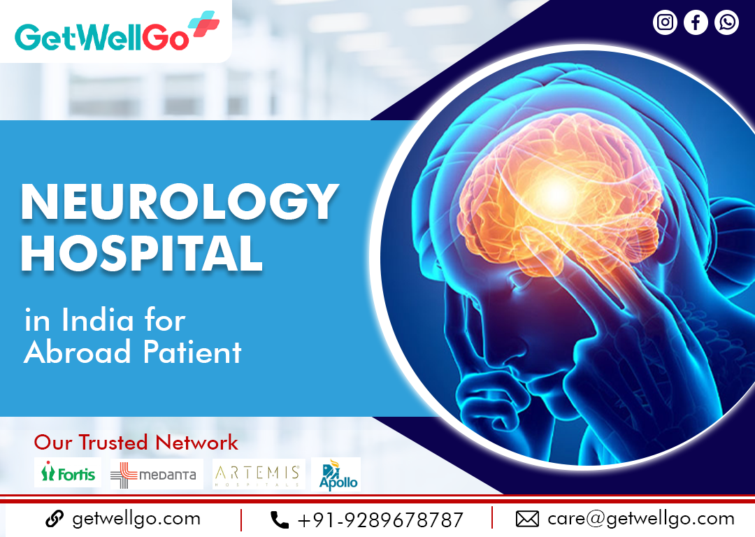 Best Neurology Hospital in India for Abroad Patient