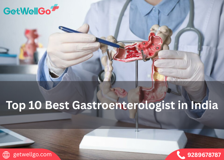 Top 10 Best Gastroenterologist in India