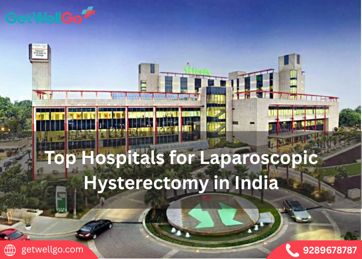 Top Hospitals for Laparoscopic Hysterectomy in India