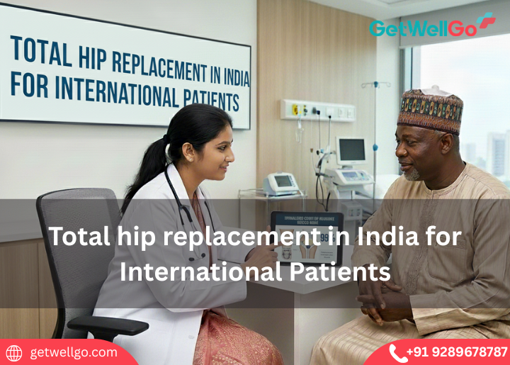 Total hip replacement in India​ ​for International Patients​