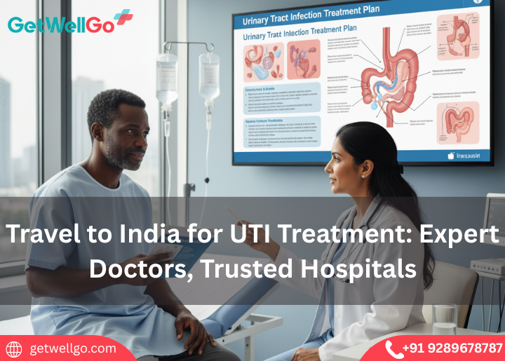 Travel to India for UTI Treatment: Expert Doctors, Trusted Hospitals