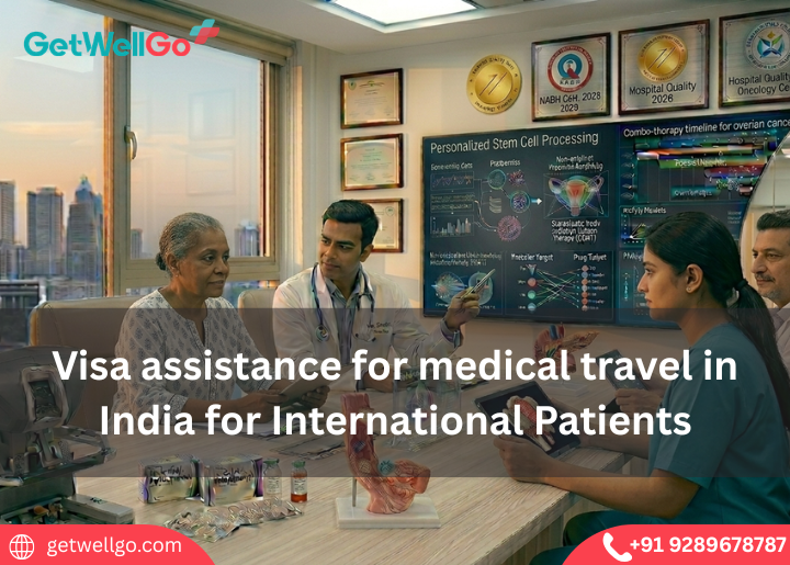 Visa assistance for medical travel in India for International Patients