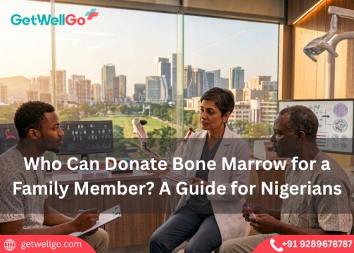 Who Can Donate Bone Marrow for a Family Member? A Guide for Nigerians