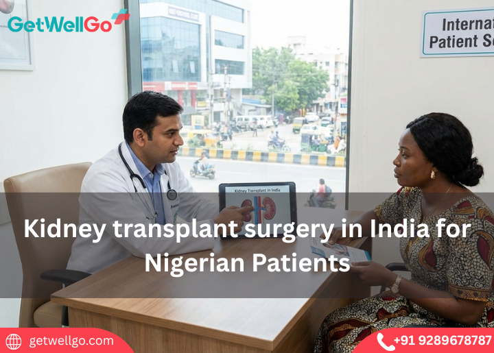 Kidney Transplant Surgery in India for Nigerian Patients